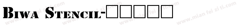 Biwa Stencil字体转换